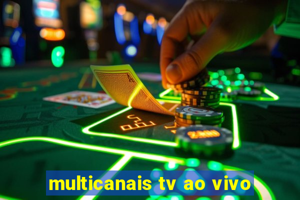 multicanais tv ao vivo